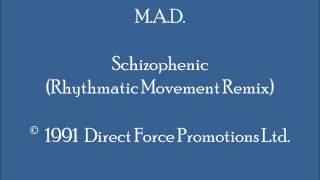 M.A.D. - Schizophrenic (Rhythmatic Movement Remix)