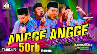 Download lagu ANGGE ANGGE ORONG ORONG & NGIDAM PENTOL VERSI SHOLAWAT | ALL ARTIS | GRAYAK AL MUQORROBIN mp3