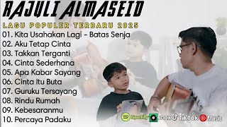 Download lagu RAJULI ALMASEID FULL ALBUM | KITA USAHAKAN LAGI | AKU TETAP CINTA || LAGU POP TERBARU 2025 mp3 Download lagu RAJULI ALMASEID FULL ALBUM | KITA USAHAKAN LAGI | AKU TETAP CINTA || LAGU POP TERBARU 2025 mp3