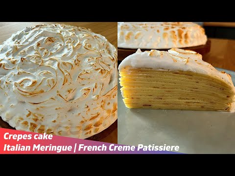 Crepes cake | Italian Meringue | French Creme Patissiere - Matin's kitchen
