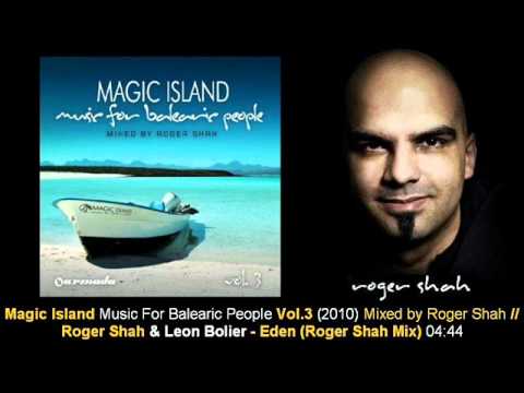 Roger Shah & Leon Bolier - Eden (Roger Shah Mix) // Magic Island Vol.3 [ARMA252-2.09]