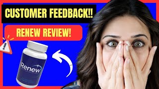 RENEW - Renew Review ⚠️WARNING NOTICE 2024!⚠️ Renew Weight Loss Reviews – Renew Dietary Supplement