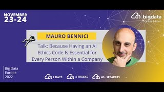 Mauro Bennici: Because Having an AI Ethics Code Is Essential for Every Person Within a Company