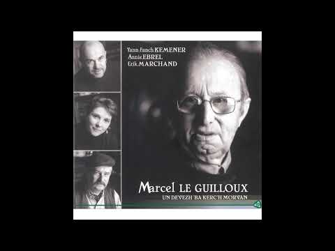 Marcel Le Guilloux & Annie Ebrel - Ar merc'hetaer