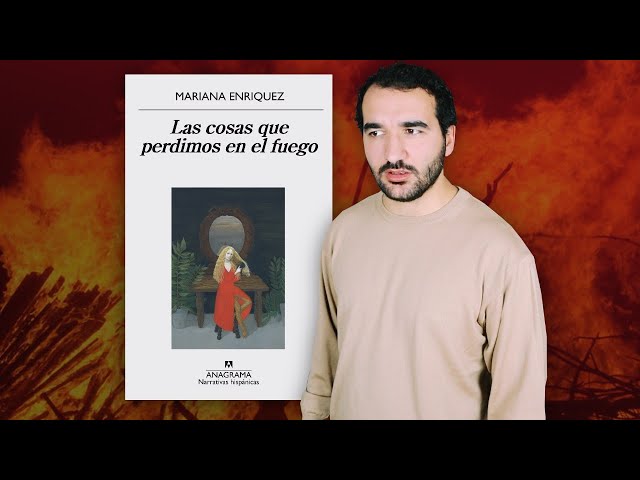 Vídeo relacionado con Las cosas que perdimos en el fuego (Narrativas hispánicas nº 559)
