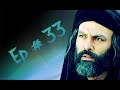 Mukhtar Nama EP 33 URDU HD