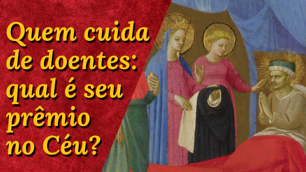 A Eterna recompensa dos que cuidam dos doentes