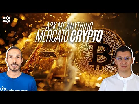 Oro e/o Bitcoin? AMA