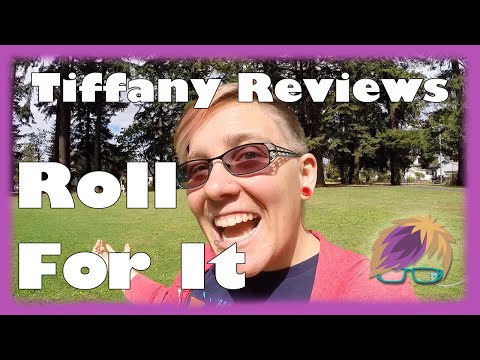 Tiffany Reviews: Roll For It