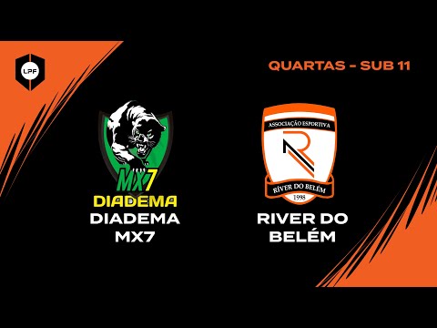 QUARTAS LPF JUNIOR - SUB11 | DIADEMA MX7 x RIVER DO BELEM