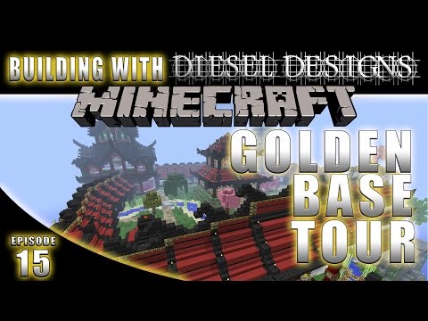Minecraft: Golden Base Tour!: Building with Diesel! (Modded Building Series)