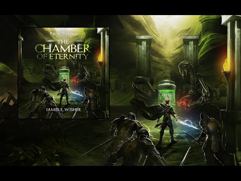 The Chamber of Eternity Book 5 of The Portal Wars Saga an Unabridged Epic Fantasy Audiobook