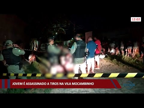 Jovem é assassinado a tiros na Vila Mocambinho 20 05 2021