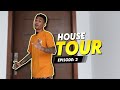 EPISODE 2: HOUSE TOUR
