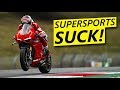 Supersport Motorcycles are STUPID (Not Sorry)