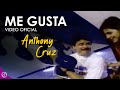 Me GUSTA 🥰 - Anthony Cruz [Official Video]