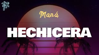Maná - HECHICERA (Letra Oficial / Official Lyrics)