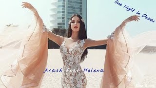 Arash feat Helena ~ One night in Dubai