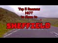 Top 5 Reasons NOT to Move to Sheffield