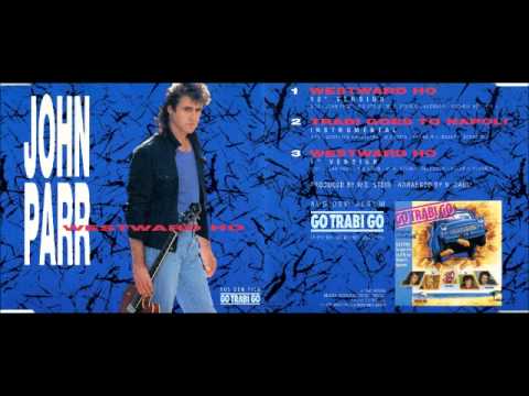 John Parr - Westward Ho (Go Trabi Go) 12" Extended Maxi Version