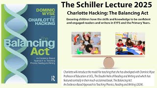 Teaching reading and writing. The Schiller Lecture 2025, presented by Charlotte Hacking