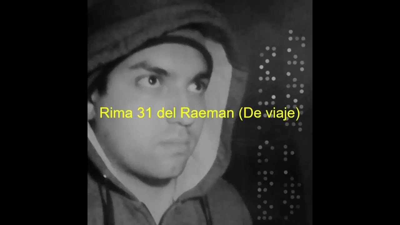 Rima 31 del Raeman (De viaje)