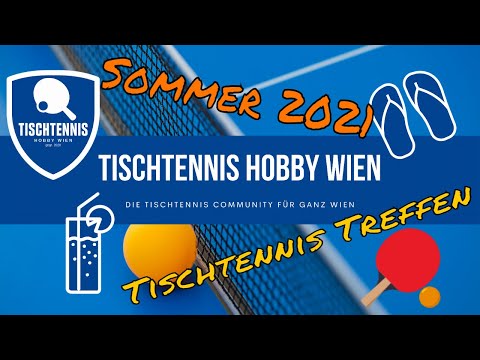Tischtennis Hobby Wien - Tischtennis Treffen Sommer 2021
