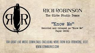 Rich Robinson - Know Me (Globe Studio Demo)