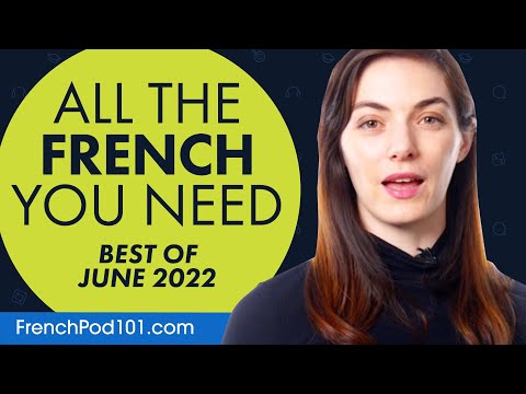 Your Monthly Dose of French - Best of June 2022