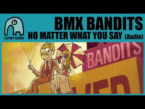 No Matter What You Say