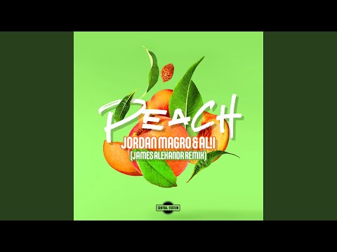Peach (James Alexandr Extended Remix)