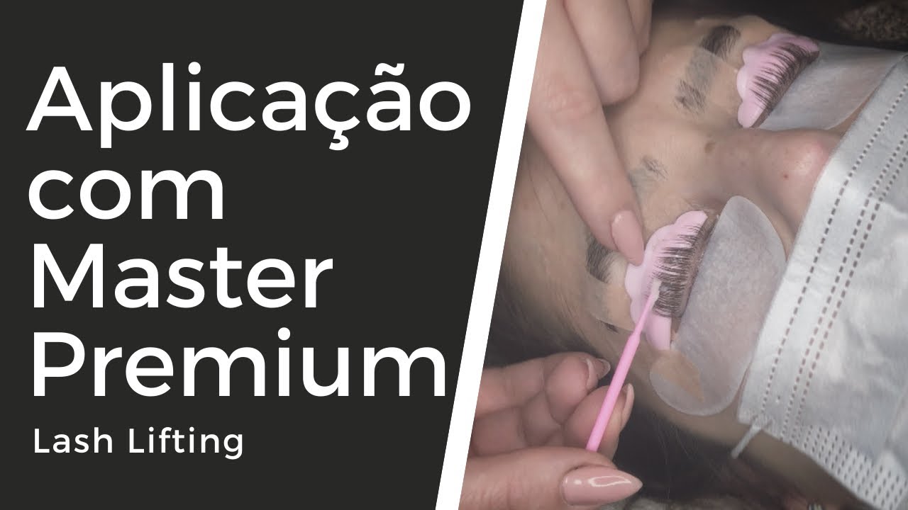 Passo a passo Lash Lifting com Master Premium