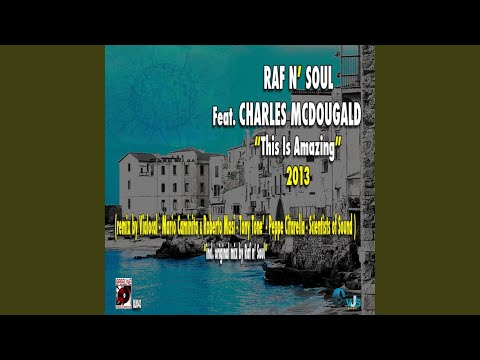 This is Amazing (feat. Charles McDougald) (Scientists Of Sound Remix)