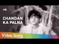 Chandan Ka Palna Part 1 Shabaab 1954 Bharat Bhushan Nutan Hemant Kumar Lata Mangeshkar