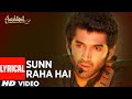 Sunn Raha Hai Na Tu Aashiqui 2 Full Song With Lyrics Aditya Roy Kapur Shraddha Kapoor