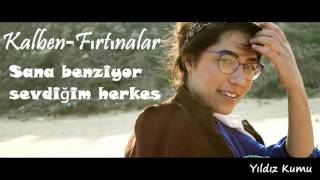 Kalben - Fırtınalar