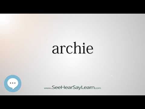 archie (Every English Word Pronounced) 📕🔊🗣️😎✅