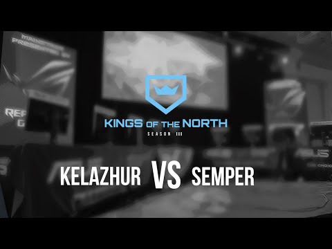 Kings of the North S3 - Group A: Kelazhur vs Semper Game 1