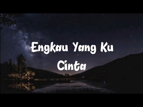Achik Spin - Engkau Yang Ku Cinta (Lirik)