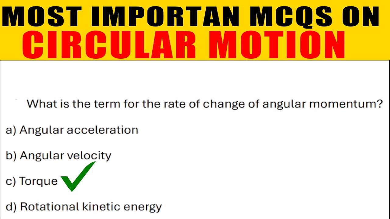 Circular Motion MCQs & Quiz | Uniform Circular Motion Physic| Exam Quiz