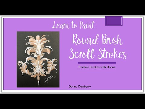 Learn to Paint One Stroke - Practice Strokes With Donna - Round Brush Scrolls | Donna Dewberry 2022