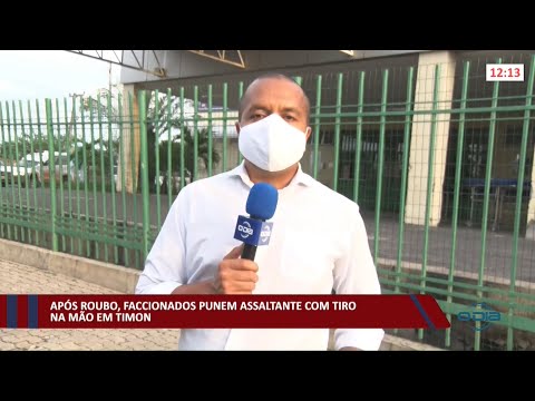 Faccionados punem assaltante com tiro na mão após roubo em Timon 04 01 2022