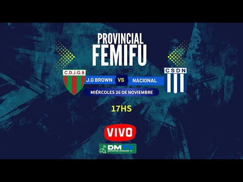 JORGE GIBSON BROWN VS NACIONAL PTO PIRAY   | PROVINCIAL FEMIFU | FINAL IDA