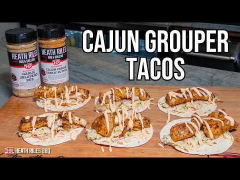 Cajun Grouper Tacos with Chipotle Crema and Crunchy Slaw | Heath Riles BBQ