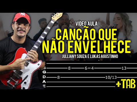 Canção que não Envelhece - Julliany Souza e Lukas Agustinho na Guitarra // Video Aula Dguide