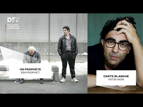 Fatih Akın über UN PROPHÈTE Ein Prophet