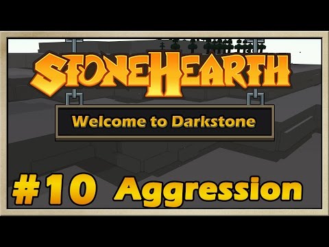 Stonehearth - [Welcome to Darkstone - Alpha 17] - [Episode 10] - Aggression [60FPS]