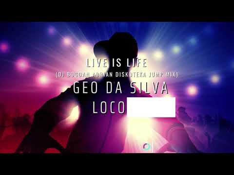 Geo Da Silva ❤️ LocoDJ ❤️ Live is Life (official Retro remix Party)