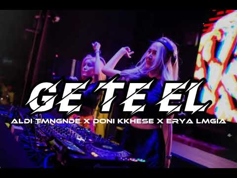 EVER SLKR - GE TE EL - ALDI TMNGNDE X DONI KKHESE X ERYA LMGIA#2023