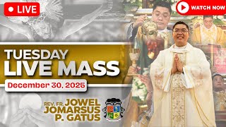 FILIPINO LIVE MASS TODAY ONLINE *DECEMBER 30, 2025* FR. JOWEL JOMARSUS GATUS